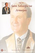Prof. Dr. Saim Sakaoğlu'na Armağan / Türkistan ve Azerbaycan Araştırma Merkezi