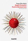 Pagan &Ouml;fke Majisi / Negatif Enerjileri Pozitife D&ouml;n&uuml;şt&uuml;rmek