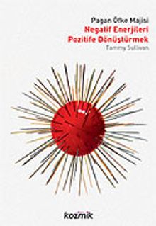 Pagan Öfke Majisi / Negatif Enerjileri Pozitife Dönüştürmek