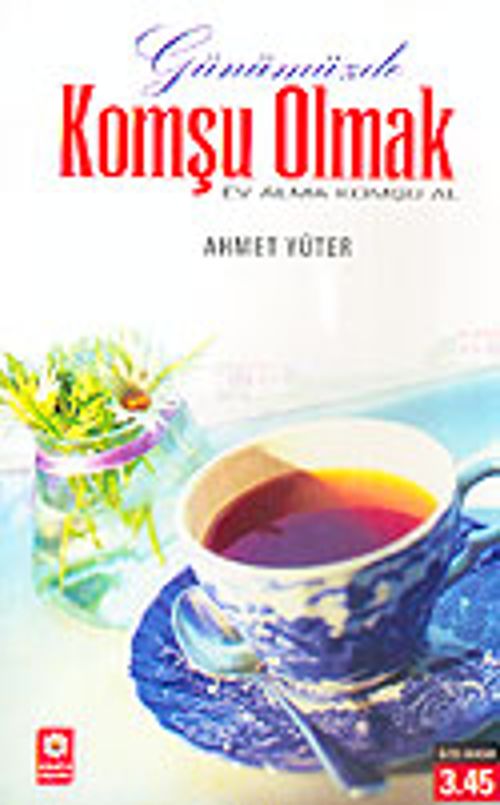 Günümüzde Komşu Olmak