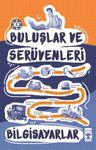 Bilgisayarlar / Buluşlar ve Serüvenleri