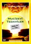 National Geographic - Is It Real: Miracle Cures - Mucizevi Tedaviler
