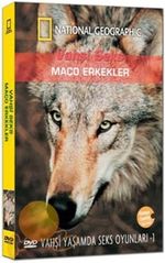 National Geographic: Vahşi Seks - Maço Erkekler (Dvd) & Vahşi Yaşamda Seks Oyunları