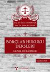 Bor&ccedil;lar Hukuku Dersleri & Genel H&uuml;k&uuml;mler