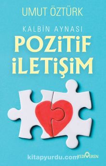 Kalbin Aynası Pozitif İletişim - Umut Öztürk