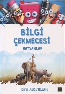 Bilgi Çekmecesi - Hayvanlar - Oya Adıyaman
