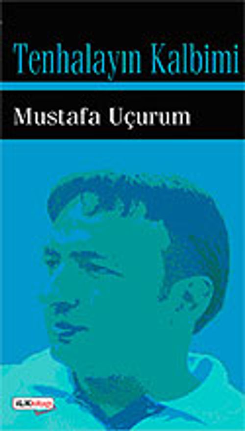 Tenhalayın Kalbimi