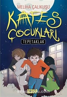 Kafes Çocukları - Tepetaklak - Meliha Çalıkuşu