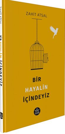 Bir Hayalin İçindeyiz