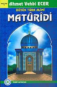 Büyük Türk Alimi Maturidi