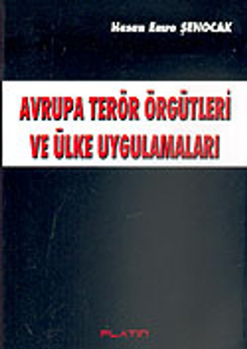 Avrupa Terör Örgütleri ve Ülke Uygulamaları
