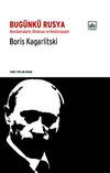 Bug&uuml;nk&uuml; Rusya & Neoliberalizm Otokrasi ve Restorasyon