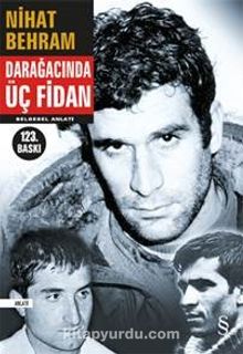 Darağacında Üç Fidan - Nihat Behram