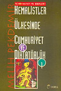 Kemalistler Ülkesinde Cumhuriyet ve Diktatörlük 1