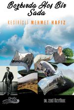 Bozkırda Hoş Bir Sada Kesiriçli Mehmet Hafız