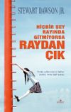 Hi&ccedil;bir Şey Rayında Gitmiyorsa Raydan &Ccedil;ık