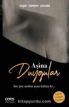 Aşina Duygular - Özgür Tamşen Yücedal