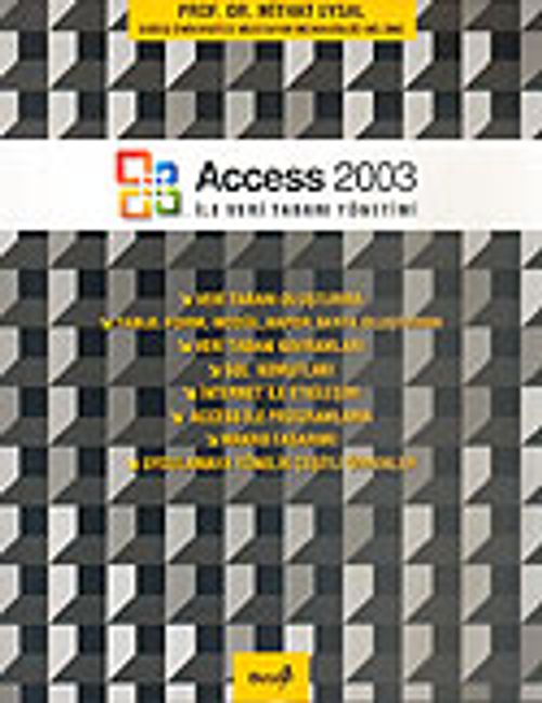 Access 2003 İle Veri Tabanı Yönetimi (Prof. Dr. Mithat Uysal