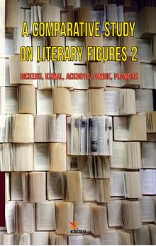 A Comparatıve Study On Lıterary Fıgures 2: Dıckens, Kemal, Ackroyd, Pamuk, Plowden