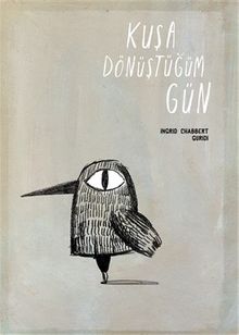 Kuşa Dönüştüğüm Gün