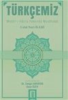 T&uuml;rk&ccedil;emiz & Mesail-i Hazıra Hakkında Musahaba