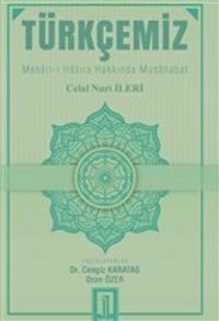 Türkçemiz & Mesail-i Hazıra Hakkında Musahaba