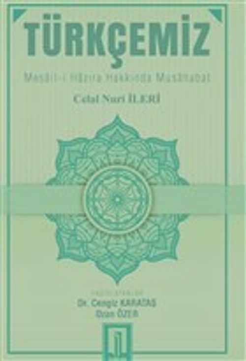 Türkçemiz & Mesail-i Hazıra Hakkında Musahaba