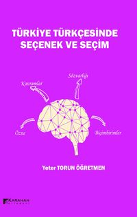 Türkiye Türkçesinde Seçenek ve Seçim