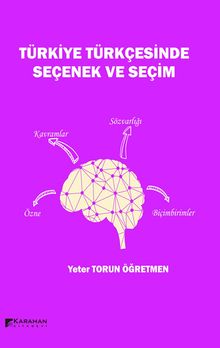 Türkiye Türkçesinde Seçenek ve Seçim
