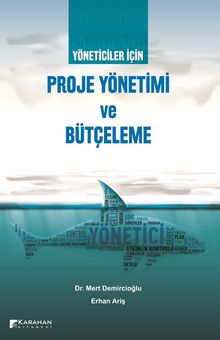 Yöneticiler İçin Proje Yönetimi ve Bütçeleme