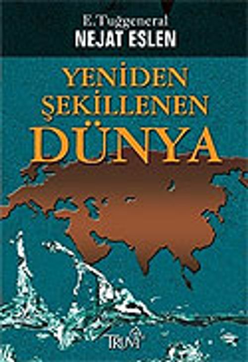 Yeniden Şekillenen Dünya