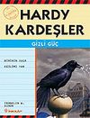 Gizli G&uuml;&ccedil; / Hardy Kardeşler