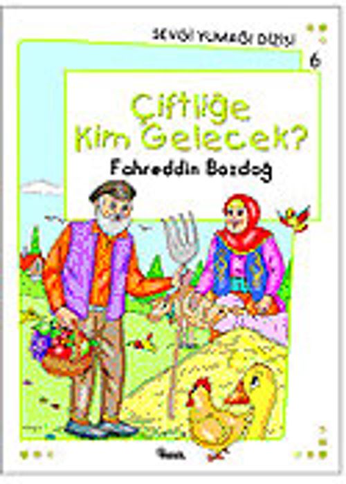 Çiftliğe Kim Gelecek? / Sevgi Yumağı Dizisi 6