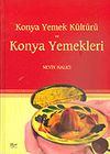 Konya Yemek K&uuml;lt&uuml;r&uuml; ve Konya Yemekleri