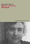 Manuel Castells'le S&ouml;yleşiler