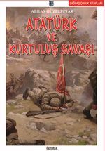Atatürk ve Kurtuluş Savaşı