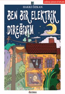 Ben Bir Elektrik Direğiyim - Hakkı Özkan