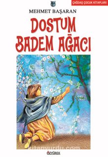 Dostum Badem Ağacı - Mehmet Başaran