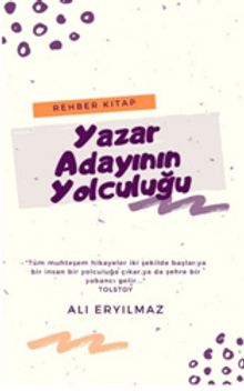 Yazar Adayının Yolculuğu