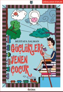 Güçlükleri Yenen Çocuk