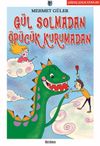 G&uuml;l Solmadan &Ouml;p&uuml;c&uuml;k Kurumadan