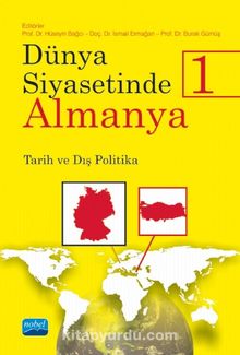 Dünya Siyasetinde Almanya 1 &  Tarih-Dış Politika - Kolektif