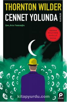 Cennet Yolunda - Thornton Wilder