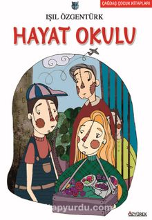 Hayat Okulu - Işıl Özgentürk