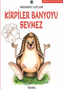 Kirpiler Banyoyu Sevmez - Mehmet Güler