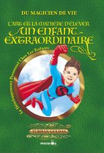 L'art Et La Manıère D'élever Un Enfant Extraordinaire & Süper Çocuk Yetiştirmenin Sırları / Çocuklarda Kişisel Gelişim)