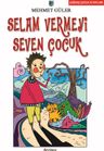 Selam Vermeyi Seven Çocuk