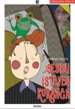 Sesini İsteyen Kurbağa