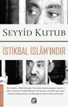 İstikbal İslam'ındır