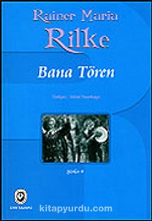 Bana Tören - Rainer Maria Rilke